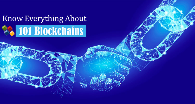 Know Everything about 101 Blockchains